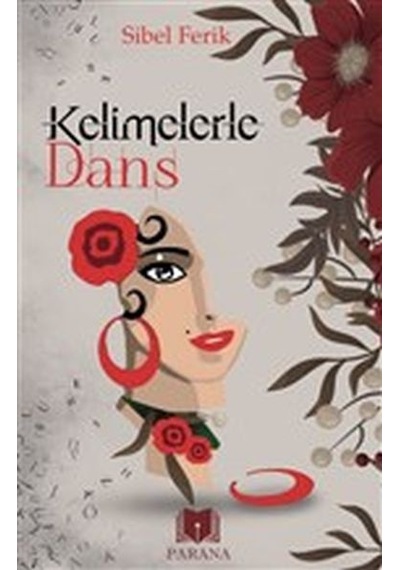 Kelimelerle Dans - Sibel Ferik - Parana