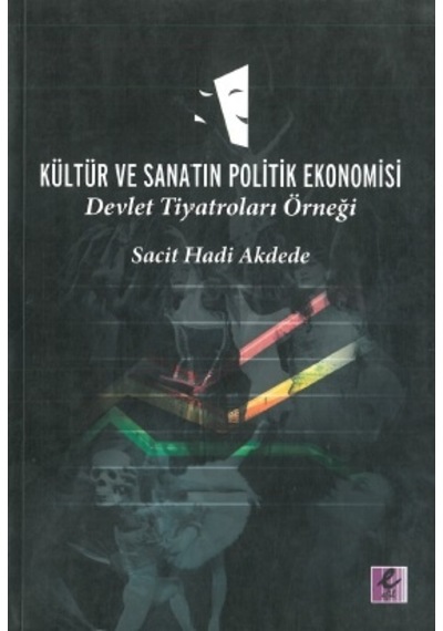 Kültür ve Sanatın Politik Ekonomisi Sacit Hadi Akdede