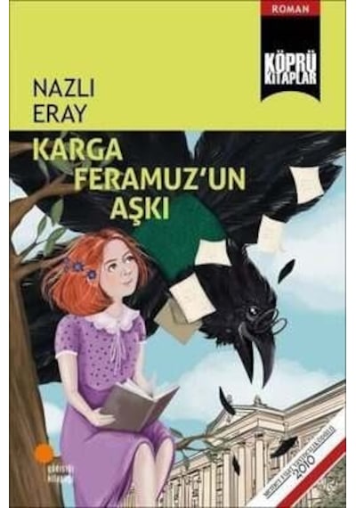 Karga Feramuz'un Aşkı - Nazlı Eray - Günışığı Kitaplığı
