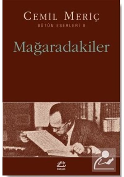 Mağaradakiler - Cemil Meriç - İletişim Yayınları