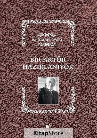 Bir Aktör Hazırlanıyor - K. Stanislavski - Öteki Yayınevi