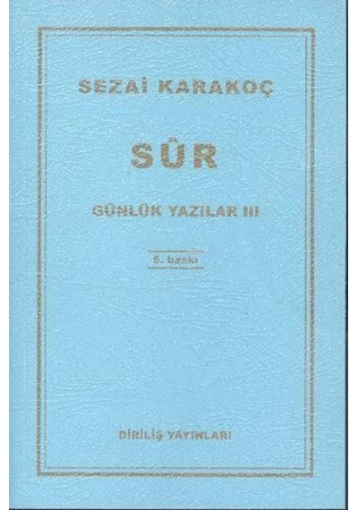 Günlük Yazılar 3 - Sur - Sezai Karakoç - Diriliş Yayınları