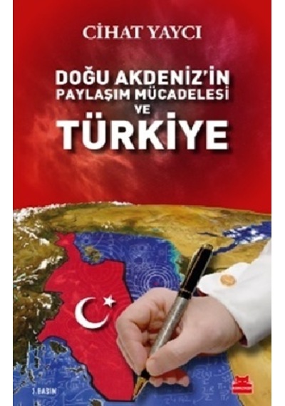 Doğu Akdeniz’In Paylaşım Mücadelesi ve  Türkiye
