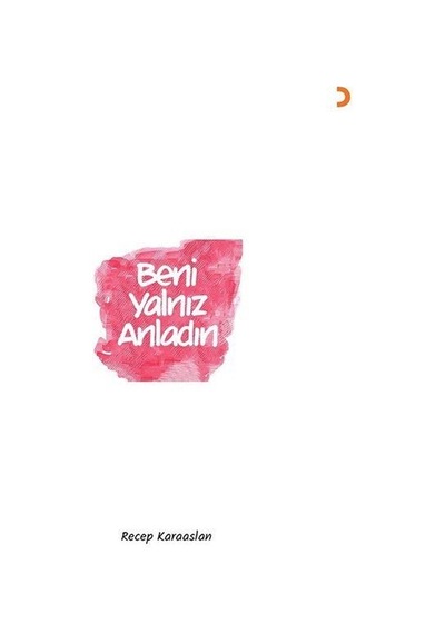 Beni Yalnız Anladın - Recep Karaaslan - Cinius