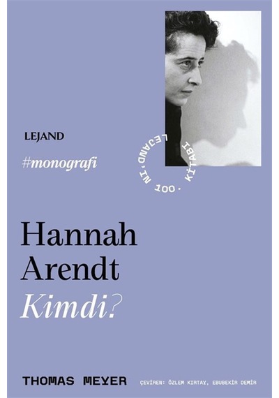 Hannah Arendt Kimdi / Thomas Meyer