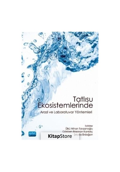 Tatlısu Ekosistemlerinde Arazi ve Laboratuvar Yöntemleri / Kol.