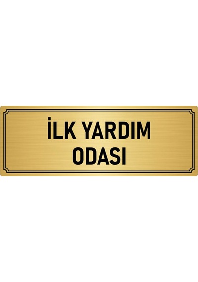 Metal Yönlendirme Levhası, Departman Kapı İsimliği İlk Yardım Odası 10x20 cm Altın Renk
