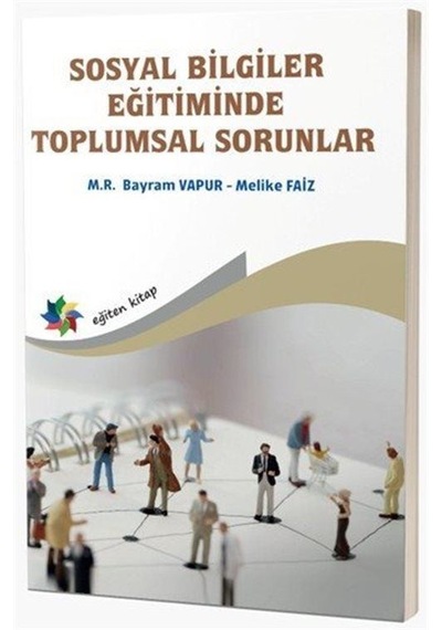 Sosyal Bilgiler Eğitiminde Toplumsal Sorunlar / Kolektif