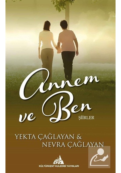 Annem ve Ben-Şiirler - Nevra Çağlayan - Kuledibi Yayınları