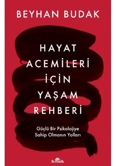 Hayat Acemileri İçin Yaşam Rehberi - Grsy-664985