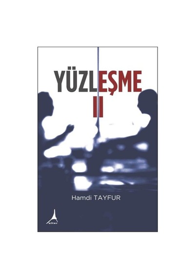 Yüzleşme - 2 - Hamdi Tayfur - Alter Yayınları