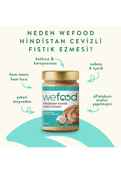 Wefood Hindistan Cevizli Fıstık Ezmesi 300 Gr 8683347036912