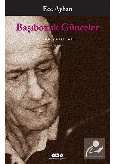 Başıbozuk Günceler - Ece Ayhan