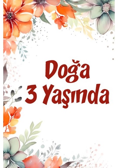 Çiçekler Temalı Doğum Günü Afişi -9 100x150 Cm