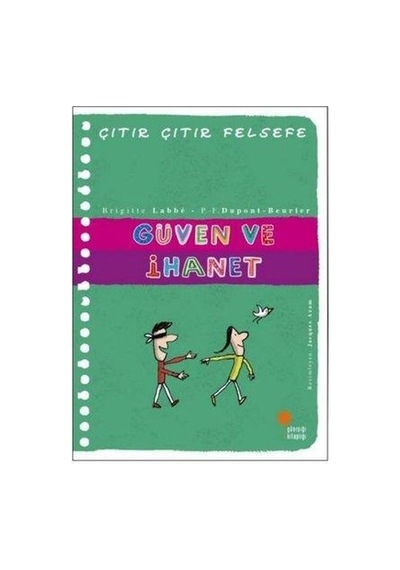 Güven Ve İhanet - Edebiyat Romanı, İnsan İlişkileri Üzerine