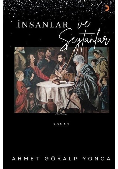 İnsanlar Ve Şeytanlar / Ahmet Gökalp Yonca