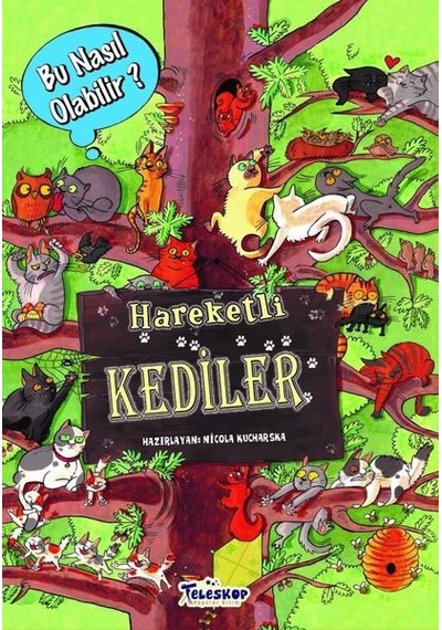 Hareketli Kediler - Bu Nasıl Olabilir? - Nicola Kucharska - Teleskop Popüler Bilim