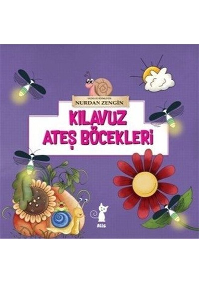 Kılavuz Ateş Böcekleri / Nurdan Zengin