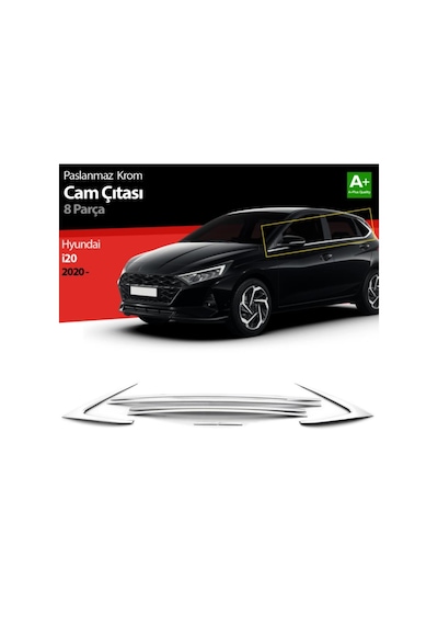 Yeni Hyundai İ20 Krom Cam Çıtası. 8Prç. 304 Paslanmaz