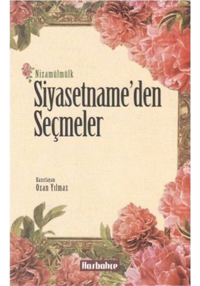 Siyasetname'Den Seçmeler / Nizamül Mülk 9786059964685