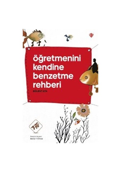 Öğretmenini Kendine Benzetme Rehberi / Bülent Ata