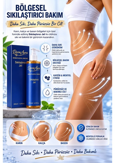 Dermaura Kafein & Mentol Içerikli Sıkılaştırıcı Jel 200 ML