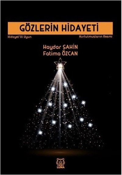 Gözlerin Hidayeti - Fatıma Özcan -  Haydar Şahin - Luna Yayınları