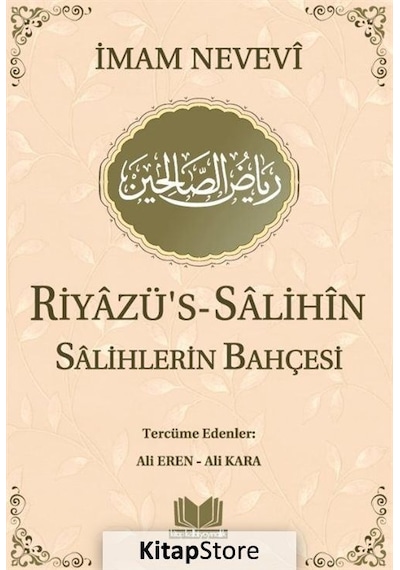 Riyazü’s-Salihin Salihlerin Bahçesi - İmam Nevevi - Kitap Kalbi Yayıncılık