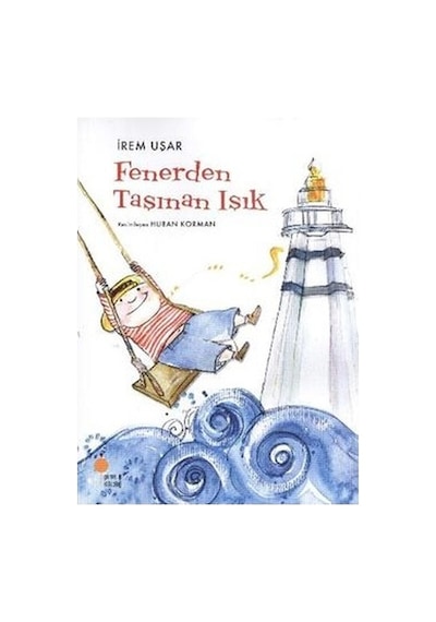 Fenerden Taşınan Işık - İrem Uşar - Günışığı Kitaplığı