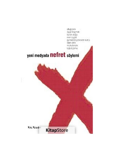 Yeni Medyada Nefret Söylemi - Altuğ Akın - Kalkedon