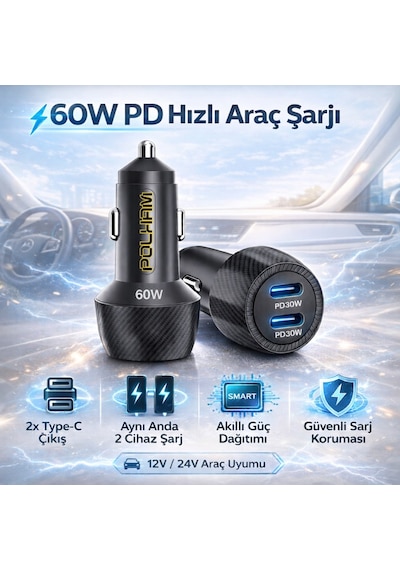 Polham 60w Pd Hızlı Araç Şarj Cihazı 2x Type-c Çıkışlı 12v / 24v Uyumlu Araç Çakmaklık Şarj Adaptörü 1 Adet