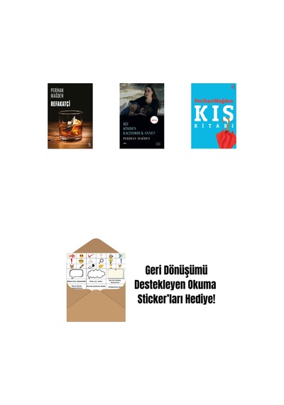 Refakatçi + Biz Kimden Kaçıyorduk Anne + Kış Kitabı + Okuma Sticker'ları