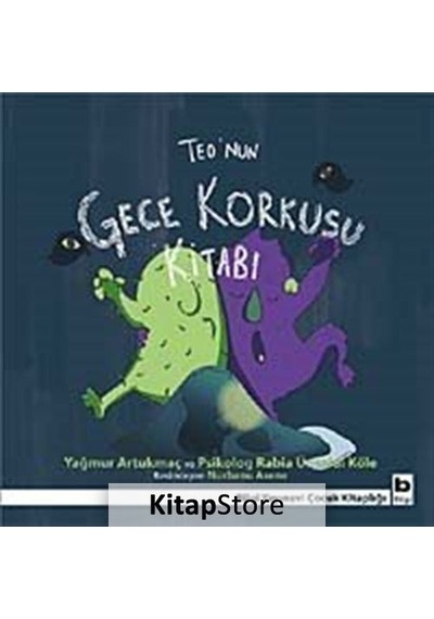 Teo'Nun Gece Korkusu Kitabı / Yağmur Artukmaç