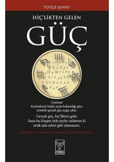 Hiç'likten Gelen Güç - Tuğçe Işınsu - Feniks Kitap