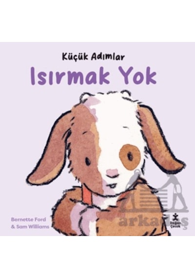 Küçük Adımlar - Isırmak Yok Ciltli Doğan Çocuk