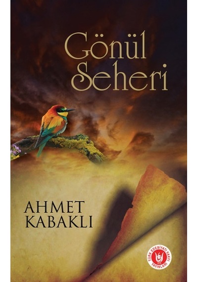 Gönül Seheri  - Ahmet Kabaklı  - Türk Edebiyatı Vakfı Yayınları