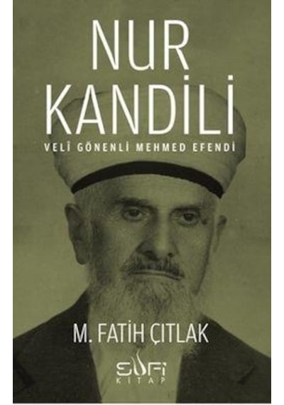 Nur Kandili  - Veli Gönenli Mehmed Efendi  - M. Fatih Çıtlak  - Sufi Kitap