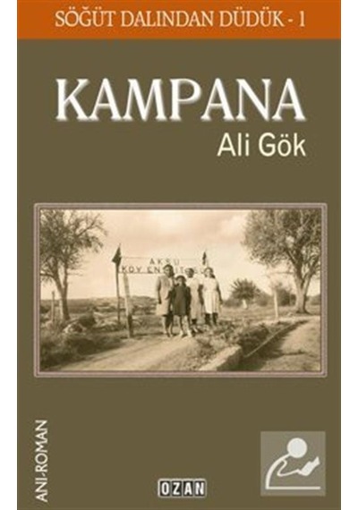 Kampana Söğüt Dalından Düdük -1 / Ali Gök