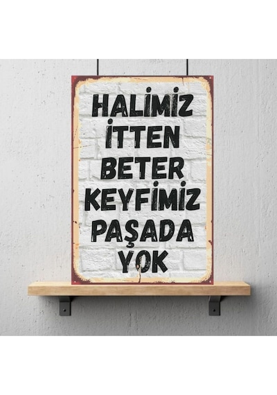 Ahşap Retro Mdf Poster , Komik Sözler , Duvar Yazıları , Manzara , Tarih , Edebiyat - Tbl0341