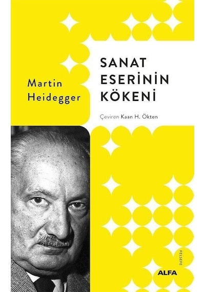Sanat Eserinin Kökeni Karton Kapak / Martin Heidegger