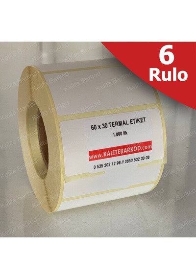 60X30 Termal Etiket 6 Rulo Barkod Etiket Kalite Barkod