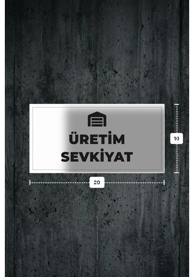 Üretım Sevkıyat Yazılı - Metal - Beyaz Renk - Kapı İsimliği - 20x10 Cm