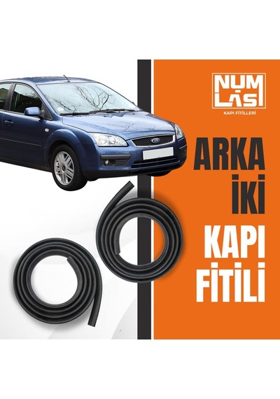 Ford Focus Hatchback 2.nesil Arka İki Kapı Fitili-a Kalite-numlas-nm6442