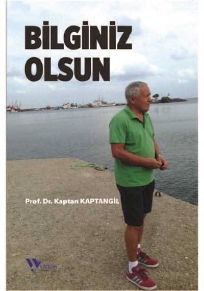 Bilginiz Olsun / Kaptan Kaptangil