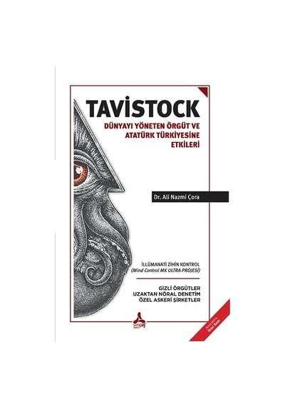 Tavistock - Dünyayı Yöneten Örgüt ve Atatürk Türkiyesine Etkileri