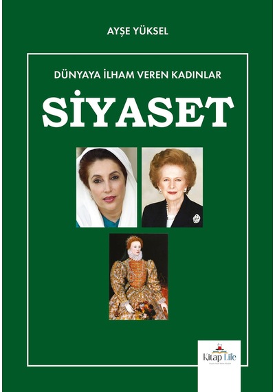 Dünyaya İlham Veren Kadınlar Siyaset -ayşe Yüksel