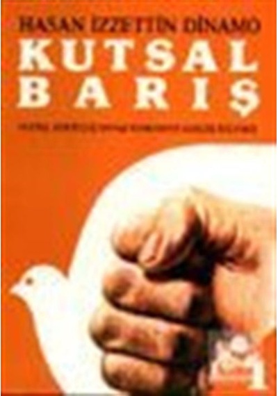 Kutsal Barış 1 / Ulusal Kurtuluş Savaşı Sonrasının Gerçek Hika... 9789754780062