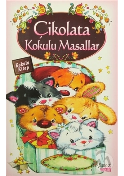 Yakamoz Yayınları Çikolata Kokulu Masallar