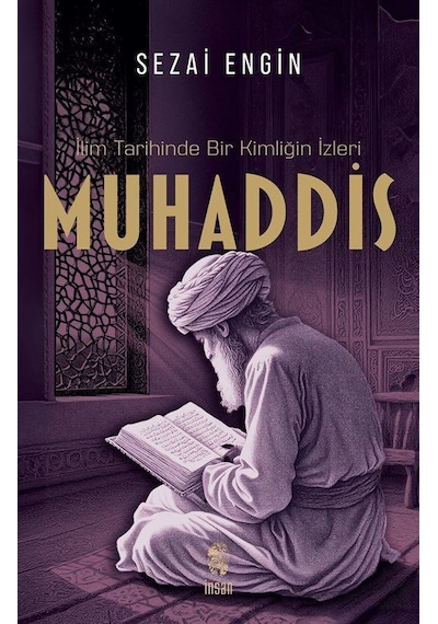 İlim Tarihinde Bir Kimliğin İzleri Muhaddis / Sezai Engin