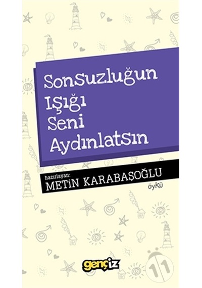 Sonsuzluğun Işığı Seni Aydınlatsın- İz Yayıncılık